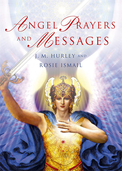 "Angel Prayers and Messages" book by J. M. Hurley and Rosie Ismail (2006)